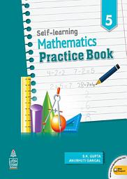 Icon image Self Learning Maths Practice Book 5