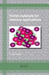 Icon image Ferrite Materials for Memory Applications