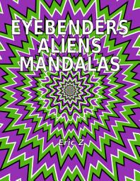 Icon image Eye Benders Aliens and Mandalas