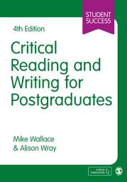 Icon image Critical Reading and Writing for Postgraduates: Edition 4