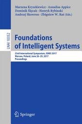 Icon image Foundations of Intelligent Systems: 23rd International Symposium, ISMIS 2017, Warsaw, Poland, June 26-29, 2017, Proceedings