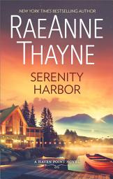 Icon image Serenity Harbor (Haven Point, Book 6)