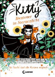 Icon image Kitty (Band 3) - Abenteuer im Sternenlicht: Kinderbuch zum ersten Selberlesen ab 7 Jahre