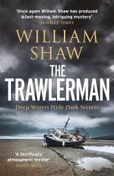 Icon image The Trawlerman: a Dungeness mystery starring DS Alexandra Cupidi