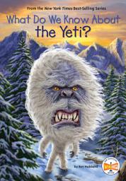 Icon image What Do We Know About the Yeti?