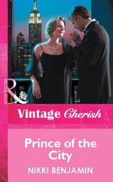 Icon image Prince Of The City (Mills & Boon Vintage Cherish)