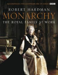 Icon image Monarchy: The Royal Family at Work