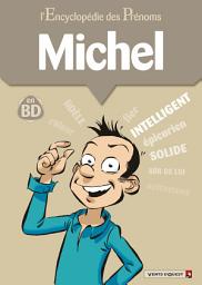 Icon image L'Encyclopédie des prénoms - Tome 31: Michel