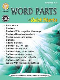 Icon image Word Parts Quick Starts Workbook, Grades 4 - 12