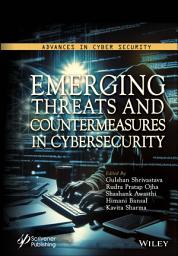 Icon image Emerging Threats and Countermeasures in Cybersecurity