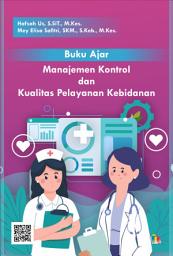 Icon image Buku Ajar Manajemen Kontrol dan Kualitas Pelayanan Kebidanan