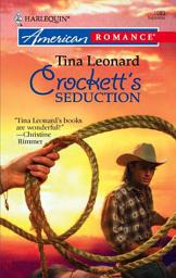 Icon image Crockett's Seduction (Mills & Boon American Romance)