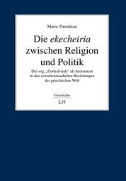 Icon image Die ekecheiria zwischen Religion und Politik