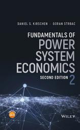 Icon image Fundamentals of Power System Economics: Edition 2