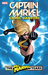 Icon image Ms. Marvel (2006-2010): Carol Danvers - The Ms. Marvel Years Vol. 1