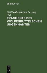 Icon image Fragmente des Wolfenbüttelschen Ungennanten: Ausgabe 4