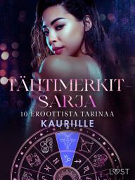 Icon image Tähtimerkit-sarja: 10 eroottista tarinaa kauriille: Nide 3