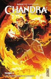 Icon image Magic : The Gathering - Chandra, T1 : Les Fantômes de Ravnica