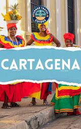 Icon image Cartagena Travel Guide 2025: Must-see attractions, wonderful hotels, excellent restaurants, valuable tips and so much more!