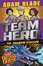 Icon image The Shadow Stallion: Series 3 Book 2