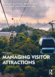 Icon image Managing Visitor Attractions: Edition 3