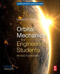 Icon image Orbital Mechanics for Engineering Students: Revised Reprint, Edition 4