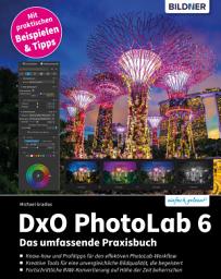 Icon image DxO PhotoLab 6 - Das umfangreiche Praxisbuch!: Das umfangreiche Praxisbuch