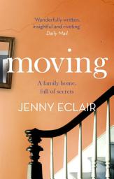 Icon image Moving: The Richard & Judy bestseller