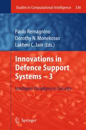 Icon image Innovations in Defence Support Systems -3: Intelligent Paradigms in Security