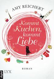 Icon image Kommt Kuchen, kommt Liebe