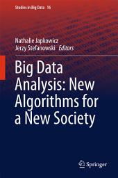 Icon image Big Data Analysis: New Algorithms for a New Society