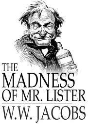 Icon image The Madness of Mr. Lister: Captains All, Book 9