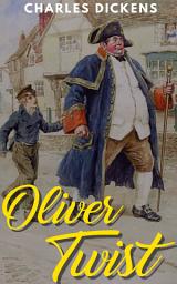 Icon image OLIVER TWIST: Oliver Twist - A Compelling Journey of Orphanhood and Adventure