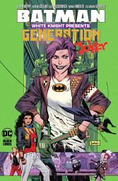 Icon image Batman: White Knight Presents: Generation Joker: Volume 1