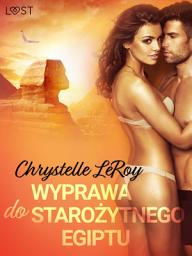 Icon image Wyprawa do starożytnego Egiptu - opowiadanie erotyczne