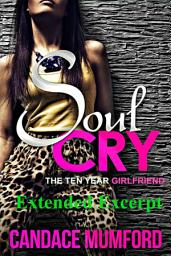 Icon image Soul Cry 1 -Extended Excerpt: The Ten Year Girlfriend