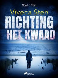 Icon image Richting het kwaad: Volume 6