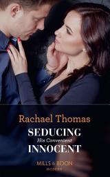 Icon image Seducing His Convenient Innocent (Mills & Boon Modern)