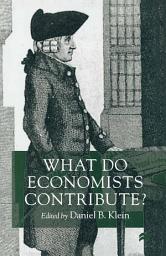 Icon image What Do Economists Contribute?