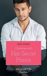 Icon image Christmas With Her Secret Prince (Mills & Boon True Love)