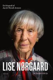 Icon image Lise Nørgaard: De første 100 år