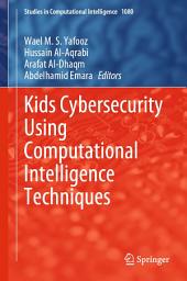 Icon image Kids Cybersecurity Using Computational Intelligence Techniques