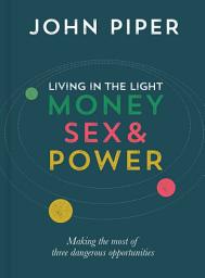 Icon image Living in the Light: Money, Sex and Power