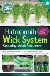 Icon image Hidroponik Wick System: Cara Paling Praktis, Pasti Panen