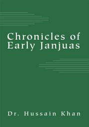 Icon image Chronicles of Early Janjuas