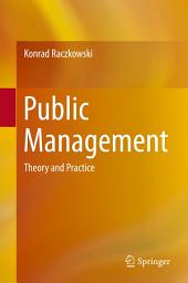 Icon image Public Management: Theory and Practice