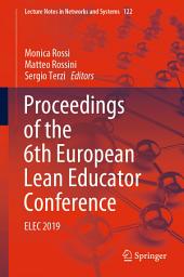 Icon image Proceedings of the 6th European Lean Educator Conference: ELEC 2019