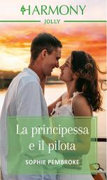 Icon image La principessa e il pilota