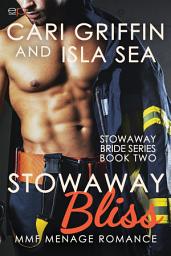 Icon image Stowaway Bliss: MMF Menage Romance