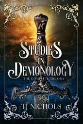 Icon image Studies in Demonology: complete mm urban fantasy trilogy